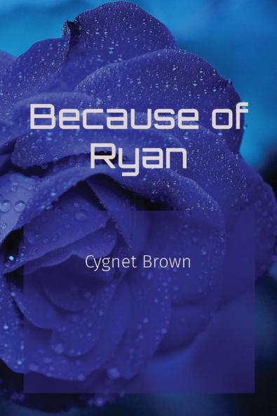 Because of Ryan