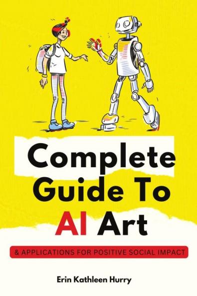 Complete Guide To AI Art