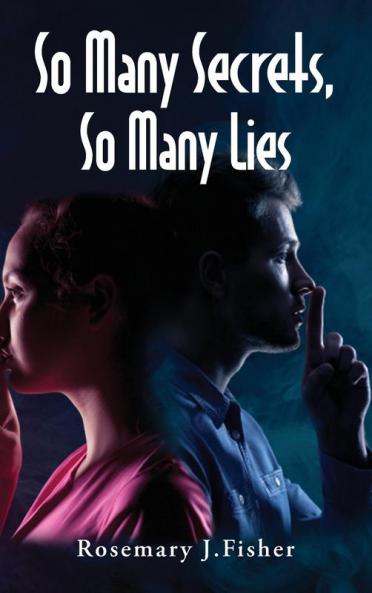 So Many Secrets So Many Lies