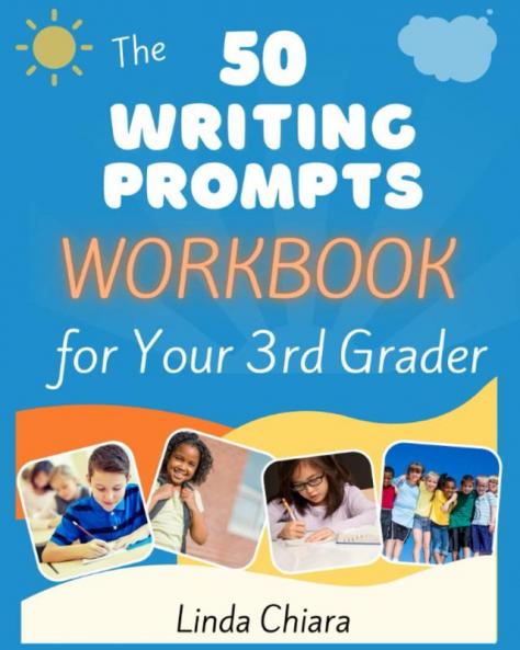 The 50 Writing Prompts Workbook for Your 3rd Grader