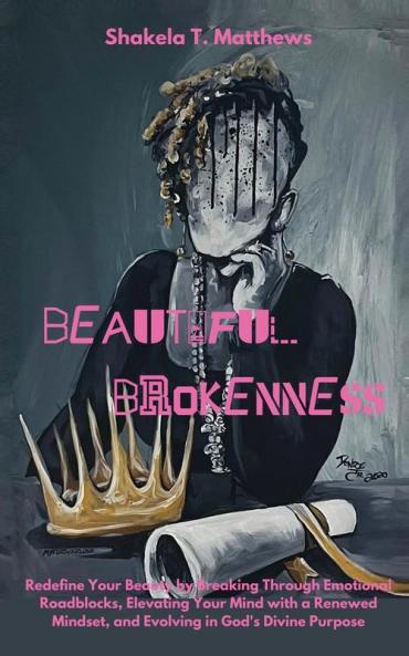 BEAUTIFUL BROKENNESS
