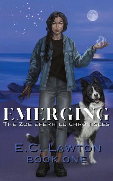 Emerging The Zoe Eferhild Chronicles