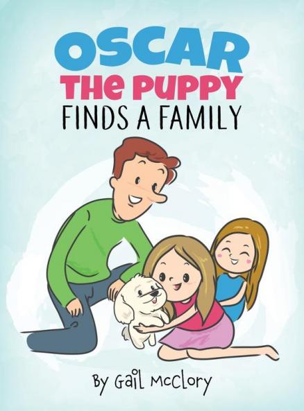 Oscar the Puppy Finds a Family