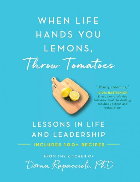 When Life Hands You Lemons Throw Tomatoes