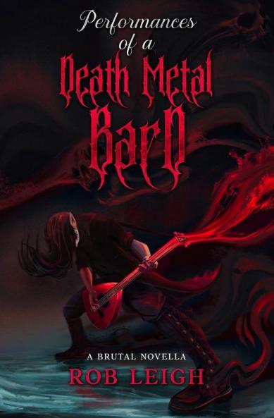 Performances of a Death Metal Bard