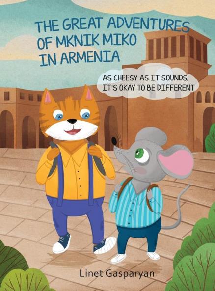 THE GREAT ADVENTURES OF MKNIK MIKO IN ARMENIA