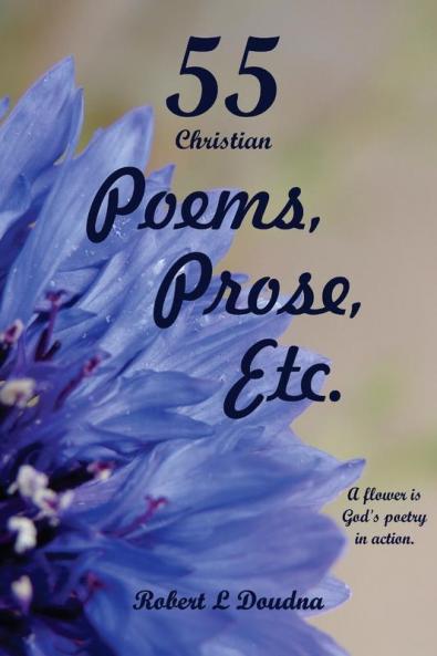 55 Christian Poems Prose Etc.