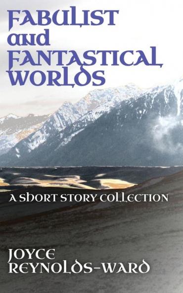 Fabulist and Fantastical Worlds