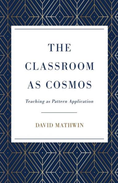 The Classroom as Cosmos