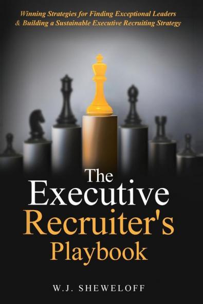 The Executive Recruiter's Playbook