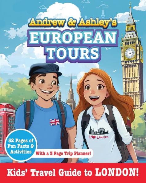 Andrew & Ashley's European Tours LONDON Kids' Travel Guide