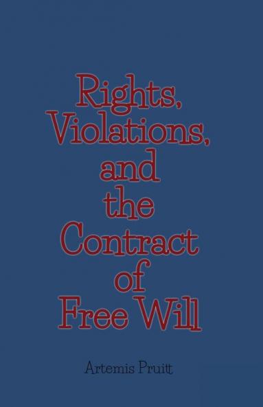 Rights Violations and the Contract of Free Will