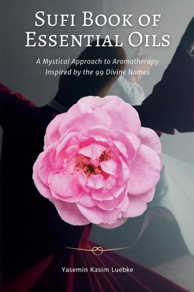 Sufi Book of Essential Oils