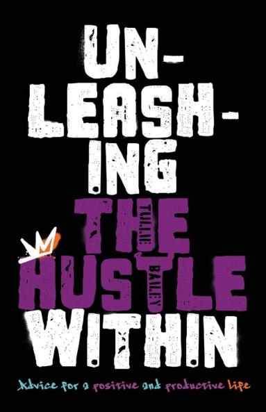 Unleashing the Hustle Within