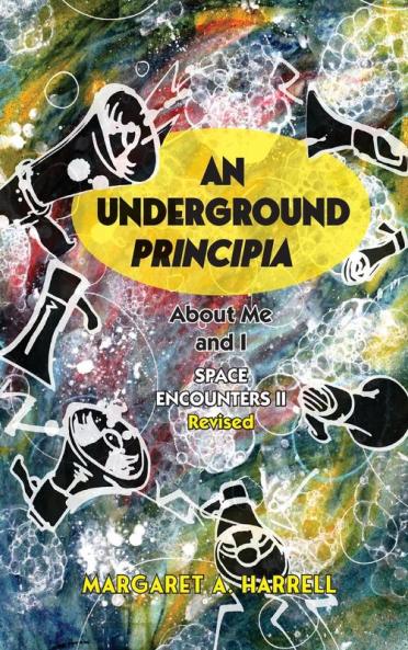 Space Encounters II rev.--An Underground Principia