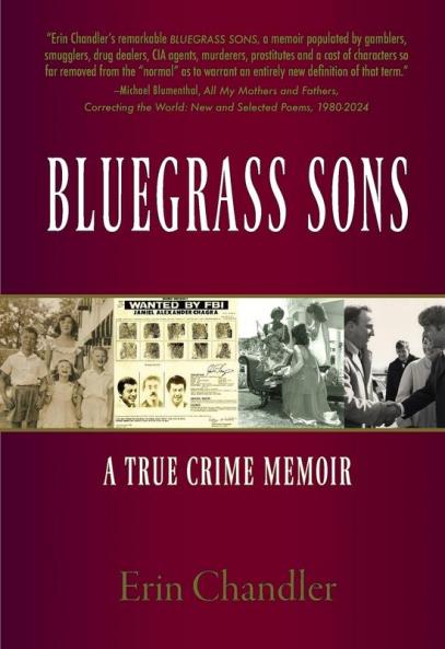 Bluegrass Sons A True Crime Memoir