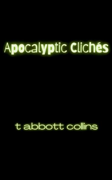 Apocalyptic Clichés