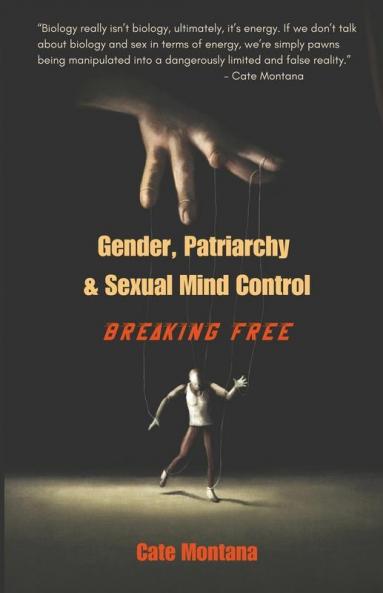 Gender Patriarchy & Sexual Mind Control