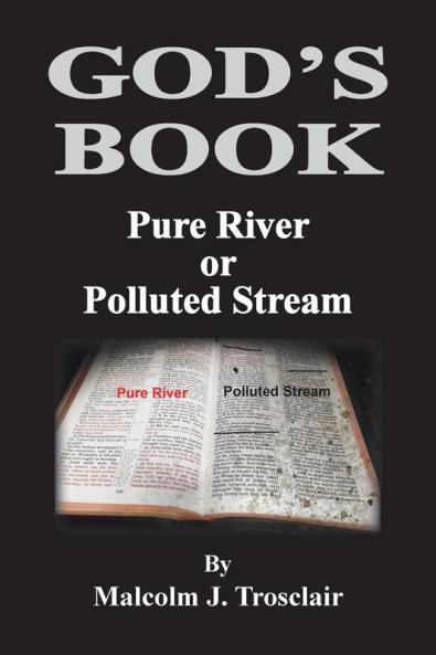 God's Book Pure River or Polluted Stream
