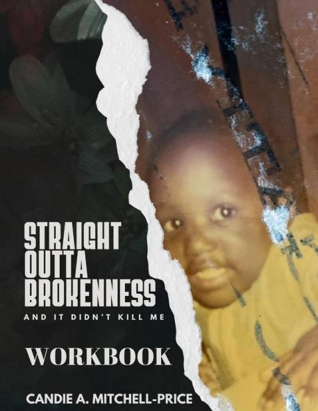 Straight Outta Brokenness And It Didn't Kill Me Workbook