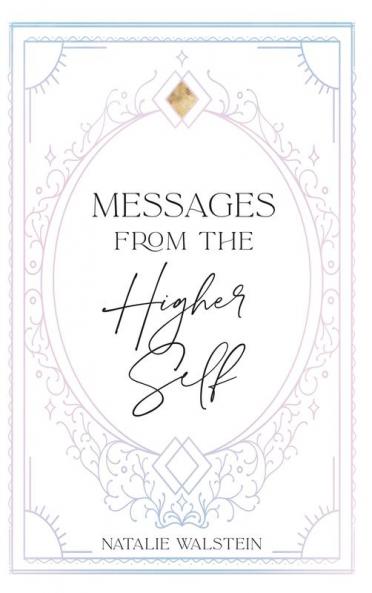 Messages from the Higher Self