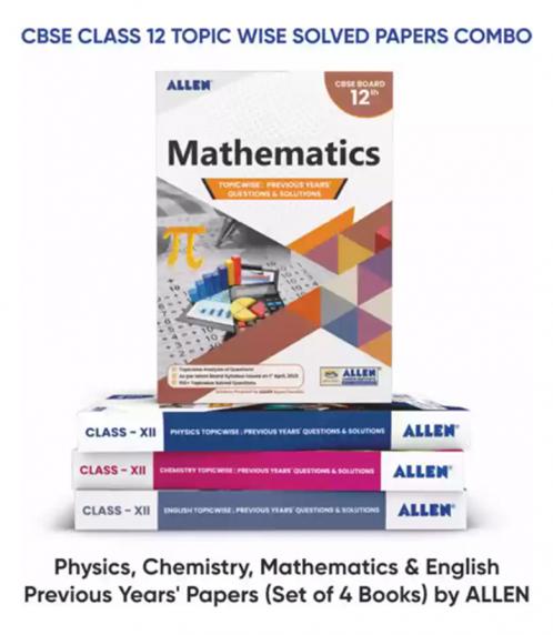 CBSE Physics Chemistry MathematicsEnglish Topicwise Solved papers from Previous Years for Class 12th (Set of 4 books Combo) by ALLEN