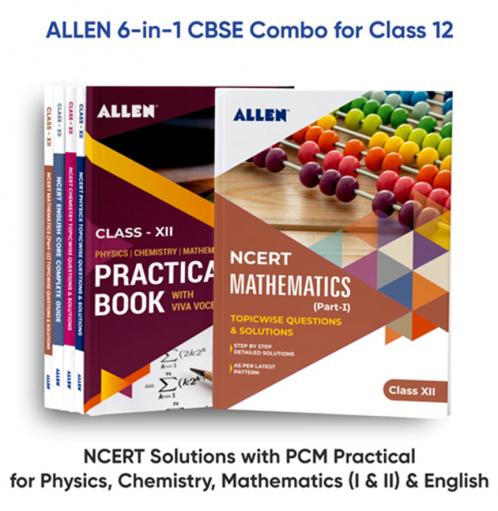 ALLEN 6-in-1 CBSE Combo for Class 12: NCERT Solutions with PCM practical for Physics Chemistry Mathematics (1 & 2) & English