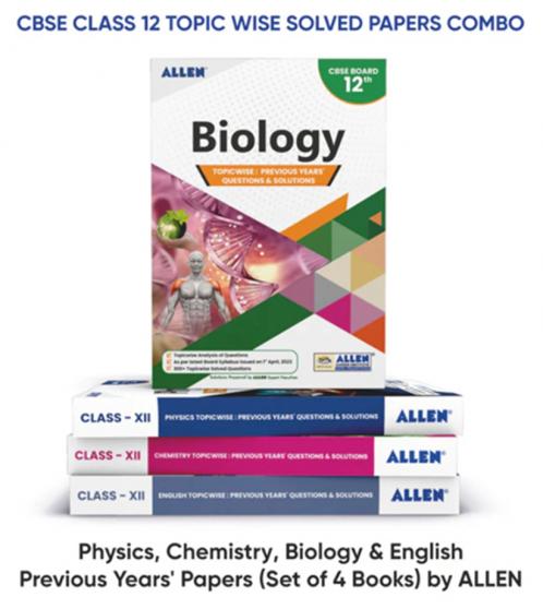 CBSE Physics Chemistry Biology English Topicwise Solved papers from Previous Years for Class 12th (Set of 4 books Combo) by ALLEN