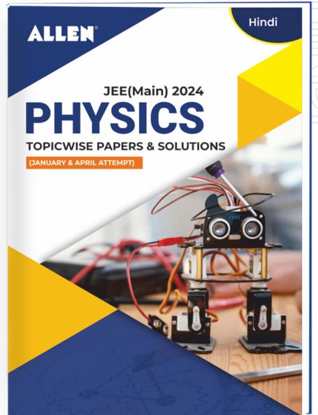 JEE MAIN 2024 Topicwise Physics Papers and Solutions in Hindi (January & April attempt)
