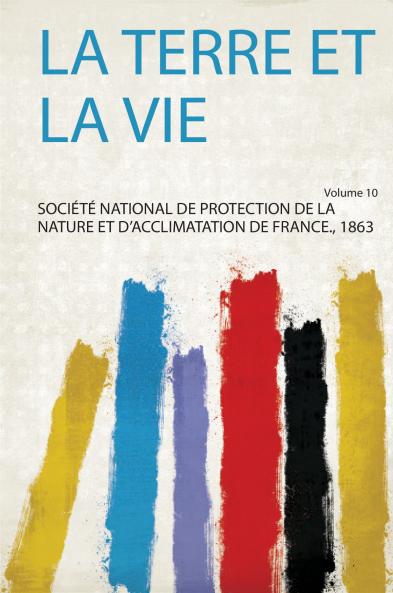 La Terre Et La Vie Volume 10