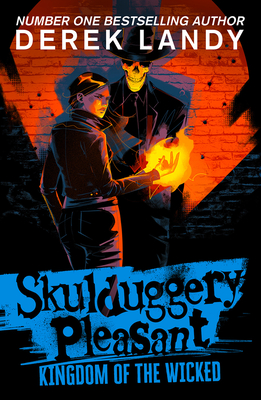 SKULDUGGERY PLEASANT (7) — KINGDOM OF THE WICKED