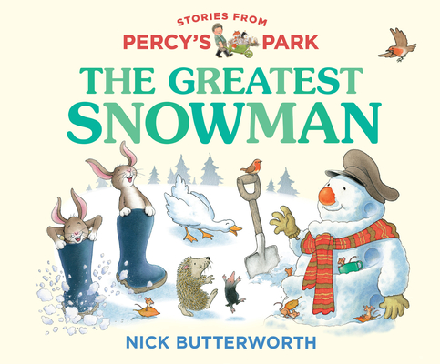 STORIES FROM PERCY’S PARK - THE GREATEST SNOWMAN