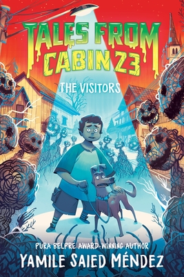 TALES FROM CABIN 23: THE VISITORS (TALES FROM CABIN 23 BOOK