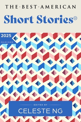 BEST AMERICAN SHORT STORIES 2025 THE