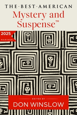 BEST AMERICAN MYSTERY AND SUSPENSE 2025 THE