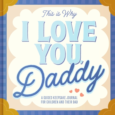 THIS IS WHY I LOVE YOU DADDY : MAKE FATHER'S DAY SPECIAL WI