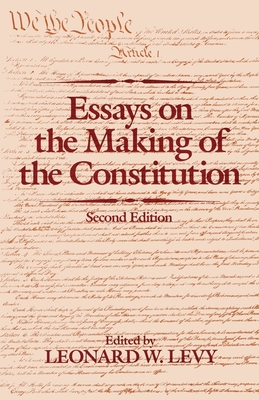 Essays on the Making of the Constitution 2nd Edition