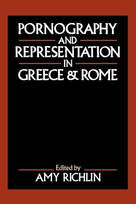 Pornography and Representation in Greece and Rome