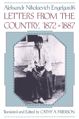 Aleksandr Nikolaevich Engelgardt's Letters from the Country 1872-1887