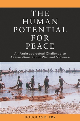 The Human Potential for Peace