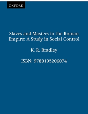 Slaves and Masters in the Roman Empire