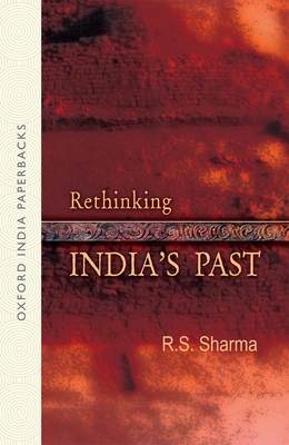 RETHINKING INDIA'S PAST (OIP)