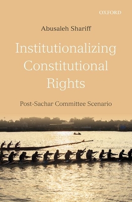 INSTITUTIONALIZING CONSTITUTIONAL RIGHTS