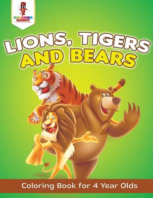 Lions Tigers and Bears