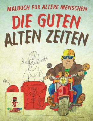 guten alten Zeiten