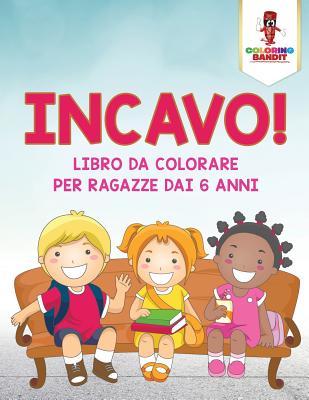 Incavo!