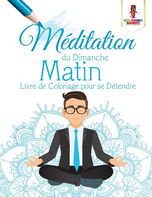 Méditation du Dimanche Matin