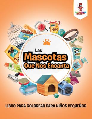 Mascotas Que Nos Encanta