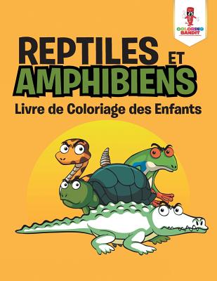 Reptiles et Amphibiens