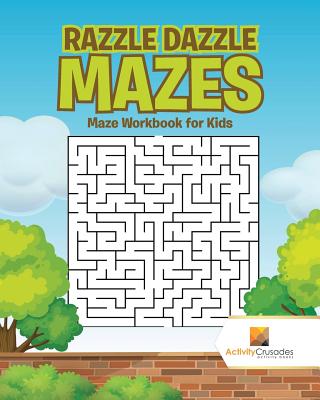 Razzle Dazzle Mazes
